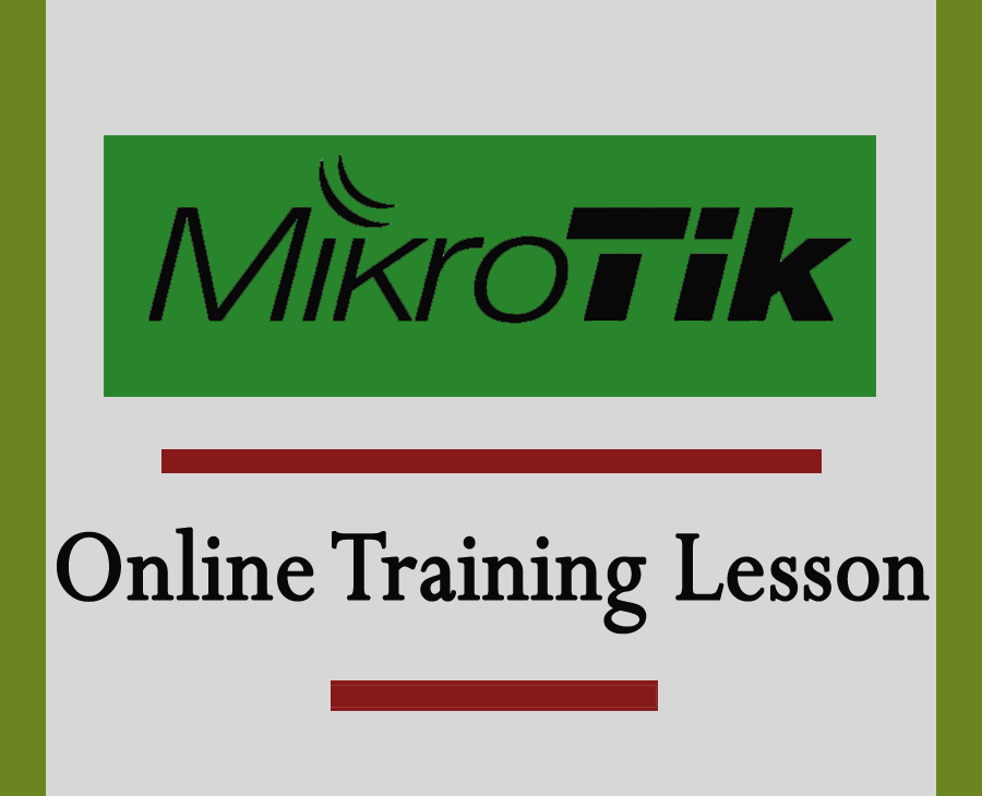 MikroTik RouterSO Online Training (Myanmar)